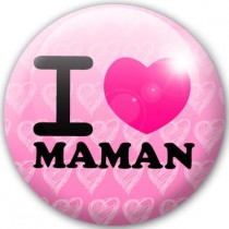 Badge I love maman