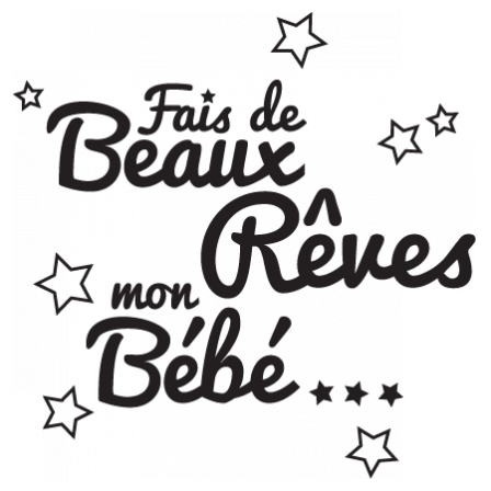 Stickers CITATION Rêve Bébé