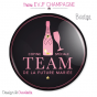 Badge EVJF Champagne Team